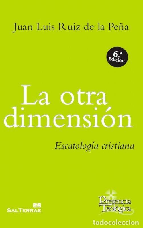 Livres: OTRA DIMENSION,LA - RUIZ DE LA PE&Ntilde;A, JUAN LUIS