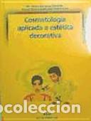 Livres: Cosmetolog&iacute;a aplicada a la est&eacute;tica decorativa - .