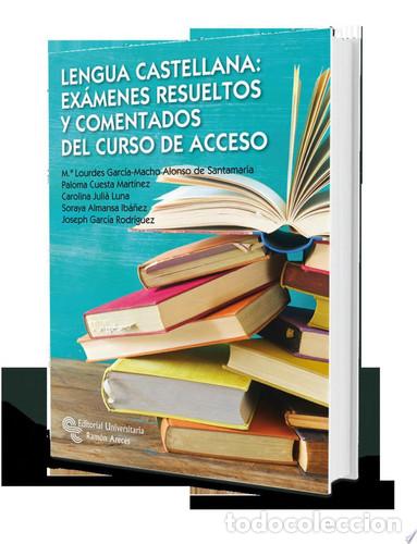 Libros: Lengua Castellana: Ex&aacute;menes resueltos y comentados del curso de acceso - M.&ordf; Lourdes Garc&iacute;a-Macho Al