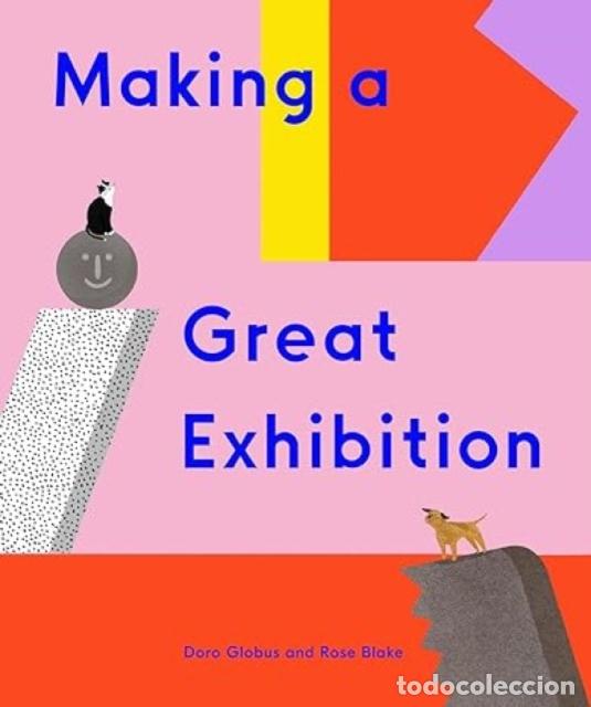 B&uuml;cher: MAKING A GREAT EXHIBITION - DORO GLOBUS