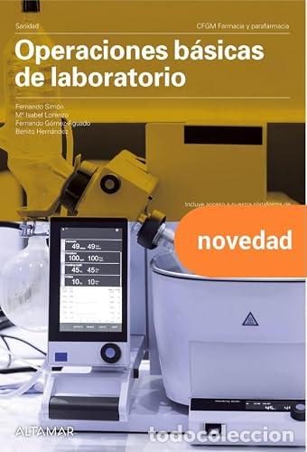 Libros: Operaciones b&aacute;sicas de laboratorio - Fernando Sim&oacute;n Luis, Mar&iacute;a Isabel Lorenzo Luque, Fernando G&oacute;mez