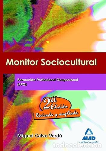 Libros: MONITOR SOCIOCULTURAL FPO 2&ordm;ED MADVAR00 - CALVO VERDU, MIGUEL