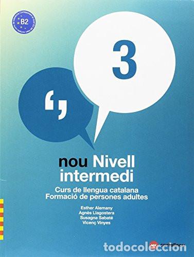 Libros: Nou nivell intermedi curs de llengua catalana : formaci&oacute; de persones adultes - Esther Alemany, Agn&egrave;s