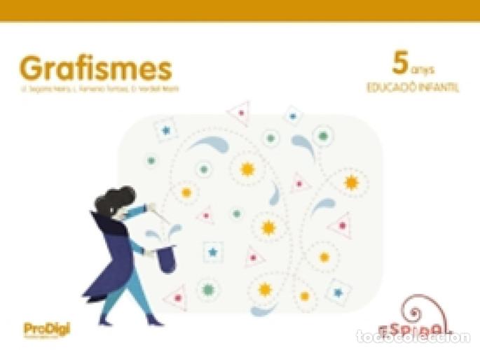 B&uuml;cher: Grafismes 5 anys - Espiral. ProDigi - Segarra Neira, Josep Llu&iacute;s, Femenia Tortosa, Lola, Verdiell Ma