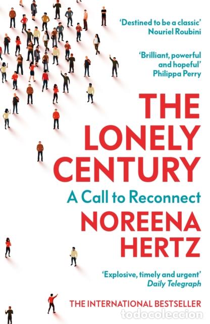 B&uuml;cher: THE LONELY CENTURY - NOREENA HERTZ