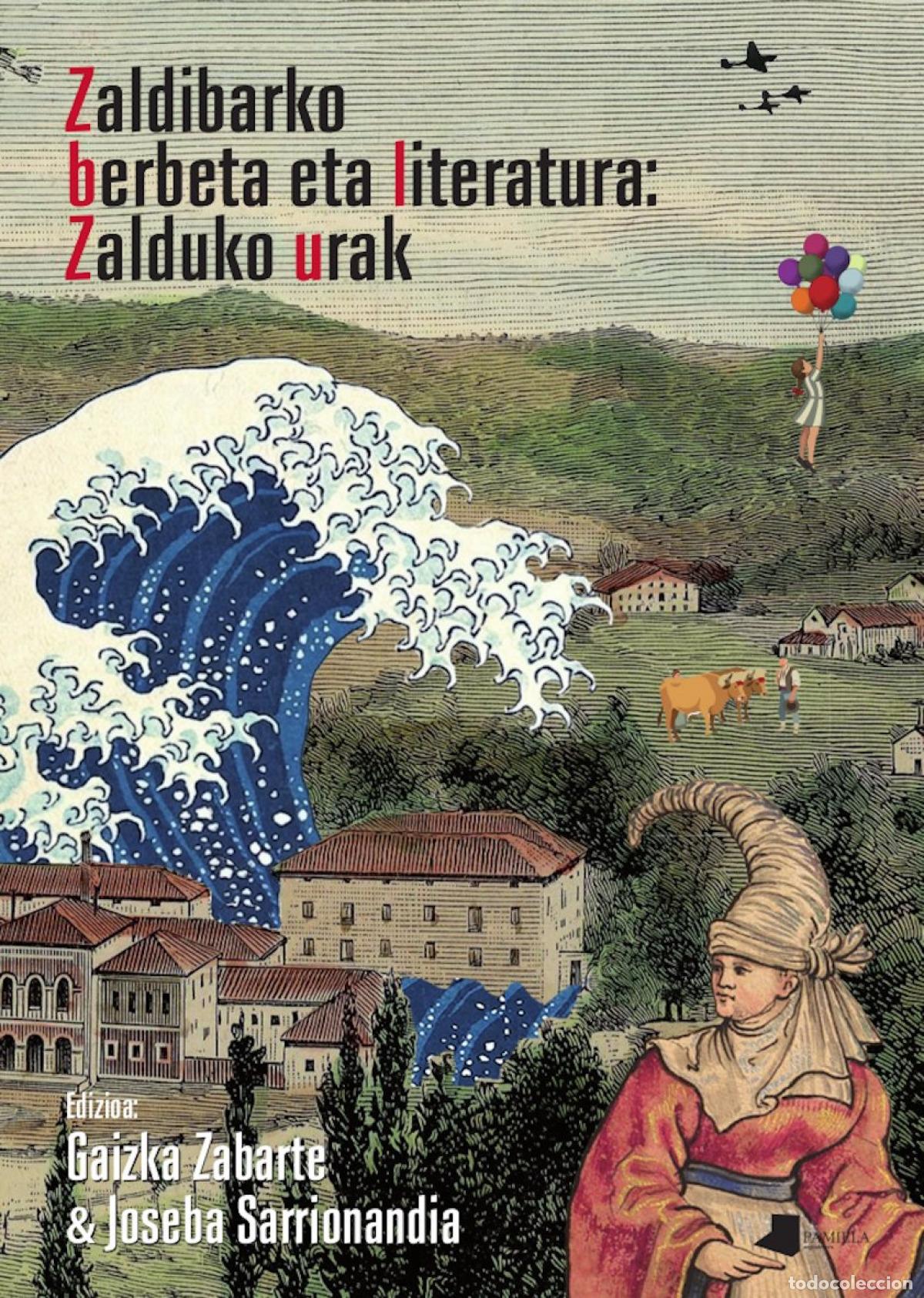 B&uuml;cher: ZALDIBARKO BERBERA ETA LITERATURA; ZALDUKO URAK - Zabarte, Gaizka