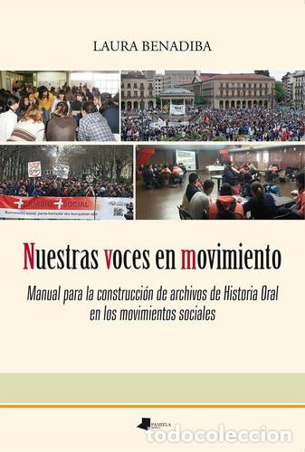 B&uuml;cher: Nuestras voces en movimiento manual para la construcci&oacute;n de archivos de historia oral en los movimie