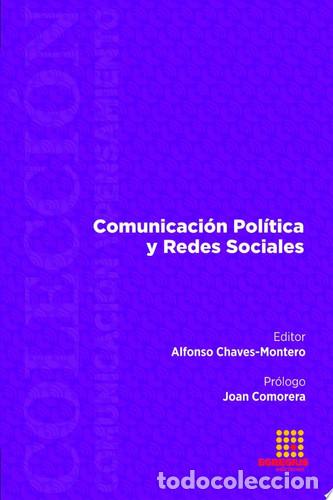 books: Comunicaci&oacute;n Pol&iacute;tica y Redes Sociales - Alfonso Chaves-Montero, Walter Federico Gadea Aiello, V&iacute;cto