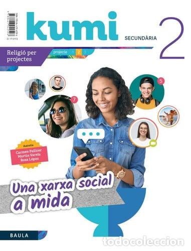 Libri: UNA NOVA XARXA SOCIAL 2&ordm;ESO 21 KUMI (RELIGIO) - PELLICER IBORRA, CARMEN
