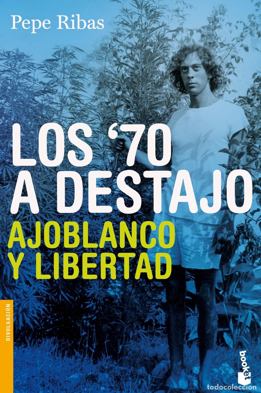 Livros: LOS 70 A DESTAJO - Pepe Ribas