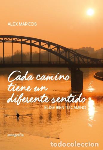 books: Cada camino tiene un diferente sentido - Zazo, Alex Marcos