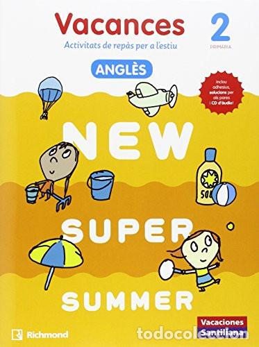 books: Vacances, 2 Prim&agrave;ria angl&egrave;s, activitats de rep&agrave;s per a l'estiu : New super summer - Unknown