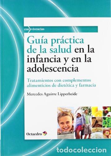 Livros: GUIA PRACTICA DE SALUD EN INFANCIA Y EN ADOLESCENCIA - AGUIRRE LIPPERHEIDE, MERCEDES