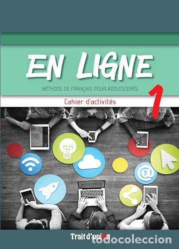 Libros: EN LIGNE 1 CAHIER D'ACTIVIT&Eacute; - Trait d�Union (obra colectiva)