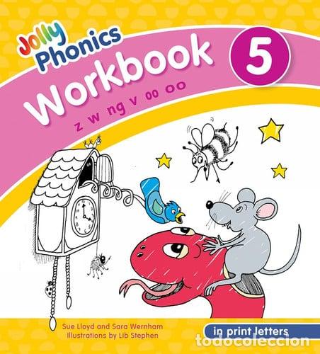 Livres: Jolly Phonics Workbook 5 In Print Letters (American English Edition) - Sue Lloyd, Sara Wernham