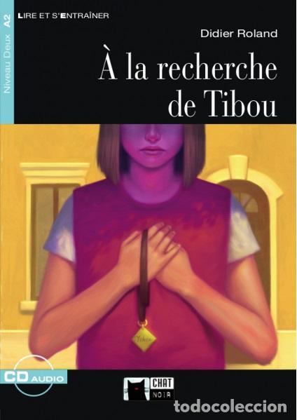 Livros: A LA RECHERCHE DE TIBOU - Roland, D