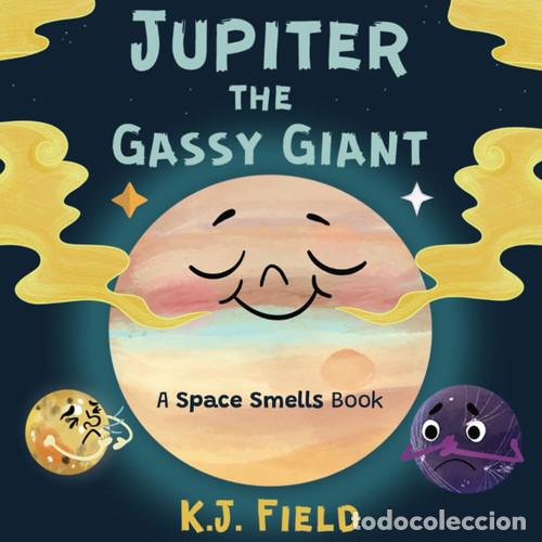 Livros: Jupiter the Gassy Giant A Funny Solar System Book for Kids about the Chemistry of Planet Jupiter - K