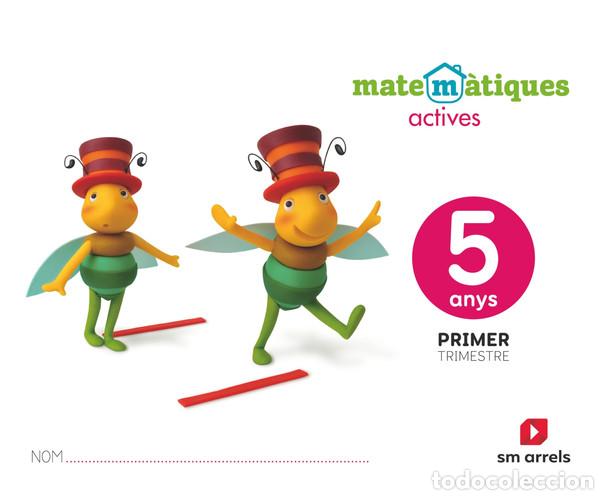 Livros: Matematiques actives. 5 anys - Bernabeu Ruiz, Javier, Herrero, Nieves, Mart&iacute;n Fern&aacute;ndez, Goyi