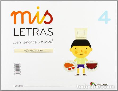 Livros: MIS LETRAS 4 CON ENLACE INICIAL VERSION PAUTA - Varios autores
