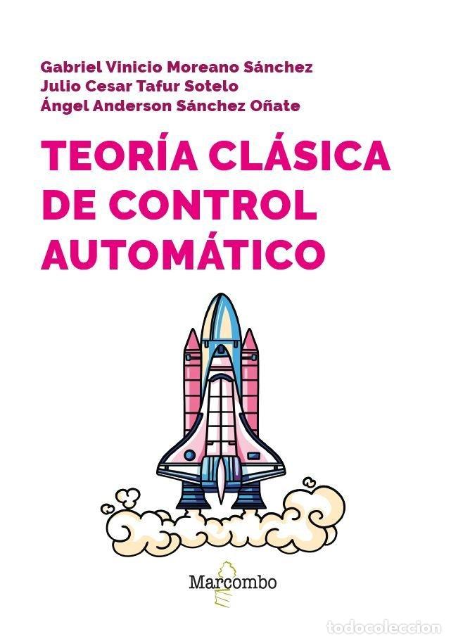 Libros: TEORIA CLASICA DE CONTROL AUTOMATICO - MOREANO SANCHEZ, GAB