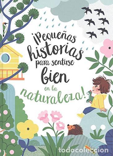Libros: &iexcl;Peque&ntilde;as historias para sentirse bien en la naturaleza! - Audrey Bouquet