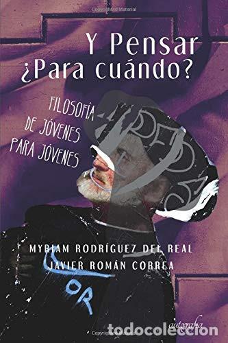Livros: Y pensar &iquest;para qu&eacute;? - Myriam Rodr&iacute;guez del Real