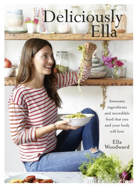 Libros: DELICIOUSLY ELLA - ELLA MILLS