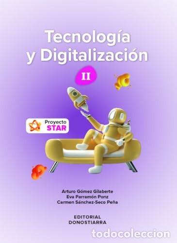 Libros: TECNOLOGIA DIGITALIZACION II 2&ordm;ESO 23 PROY.STAR - AA.VV