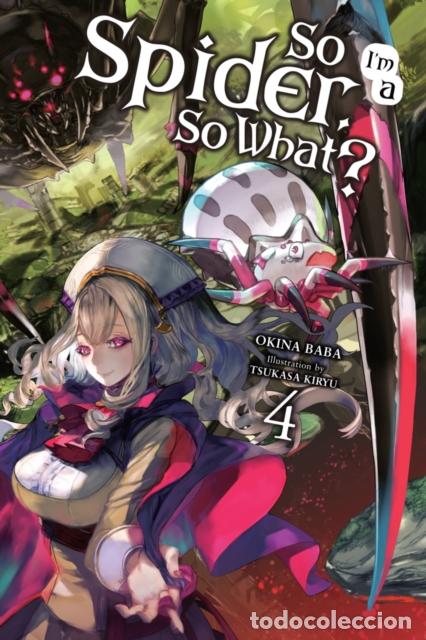 Libri: SO I'M A SPIDER, SO WHAT?, VOL. 4 (LIGHT NOVEL) - OKINA BABA