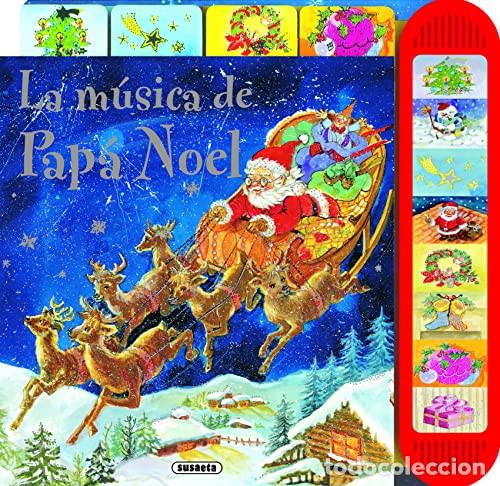 Libros: La M&uacute;sica de Pap&aacute; Noel - Susaeta Publishing, Inc.