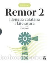 Libri: Remor. Llengua catalana i Literatura 2 BATX. - Maci&agrave; Guil&agrave;, Jaume, Mu&ntilde;oz Morata, Anna Maria, Jan&eacute; Go
