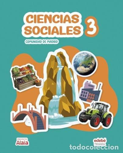 Livres: CIENCIAS SOCIALES 3&ordm;EP MADRID 26 ALAIA - EDEBE, OBRA COLECTIVA