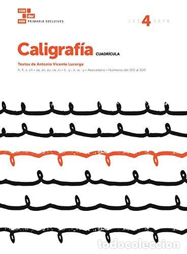 Livres: Cuaderno Caligraf&iacute;a 4 (Cuadr&iacute;cula) - Vicente Lucerga, Antonio