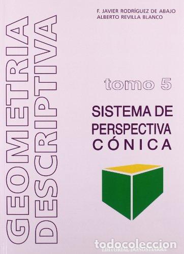 Livres: Geometr&iacute;a descriptiva sistema c&oacute;nico - F. Javier Rodr&iacute;guez de Abajo, Alberto Revilla Blanco