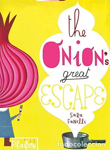 B&uuml;cher: The Onion's Great Escape - Sara Fanelli