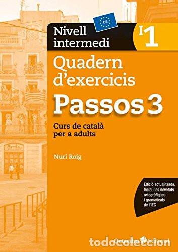Libros: Passos 3 curs de catal&agrave; per a adults. Quadern d'exercicis. Nivell intermedi 1 - Nuri Roig Mart&iacute;nez