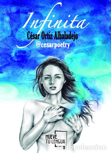 Libros: Infinita - C&eacute;sar Ortiz Albaladejo