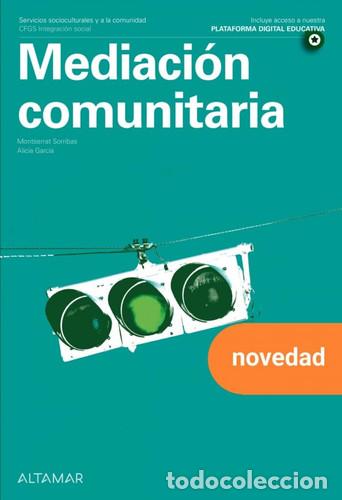 Libros: Mediaci&oacute;n comunitaria. Nueva edici&oacute;n - M. Sorribas, A. Garc&iacute;a