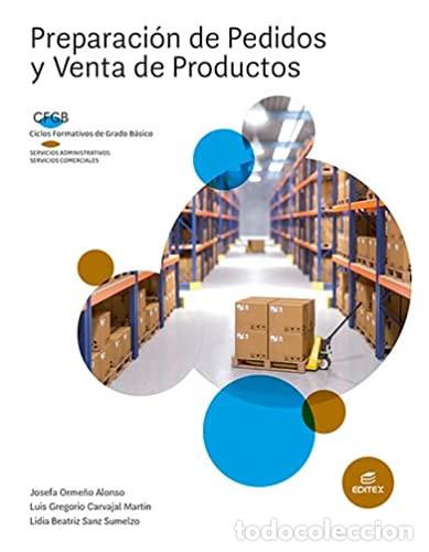 Libros: Preparaci&oacute;n de pedidos y venta de productos - Orme&ntilde;o Alonso, Josefa, Carvajal Mart&iacute;n, Luis Gregorio,