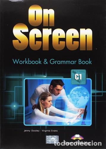 Libri: On Screen C1. Workbook & grammar book - Jenny Dooley, Virginia Evans