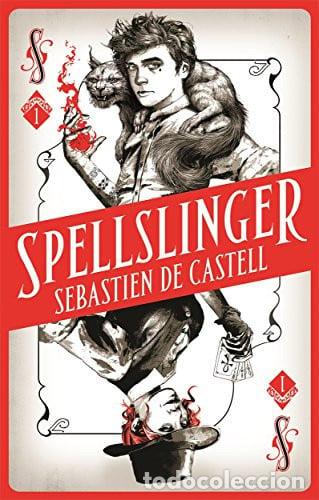 Livres: Spellslinger - Sebastien De Castell