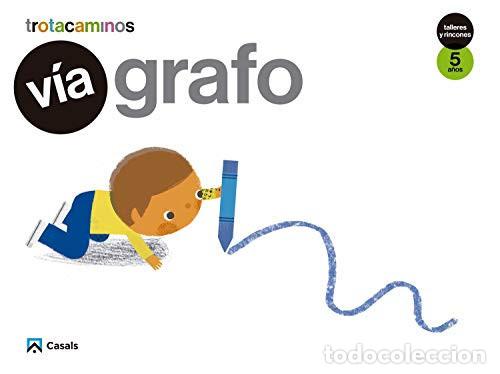 Livres: V&iacute;a grafo, 5 a&ntilde;os Trotacaminos : Talleres y Rincones - Montero Honorato, Marta