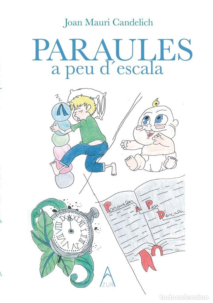 B&uuml;cher: PARAULES A PEU D&acute;ESCALA - CANDELICH, JOAN MAURI