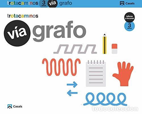 Libros: V&iacute;a grafo, 3 a&ntilde;os Trotacaminos : Talleres y Rincones - Montero Honorato, Marta