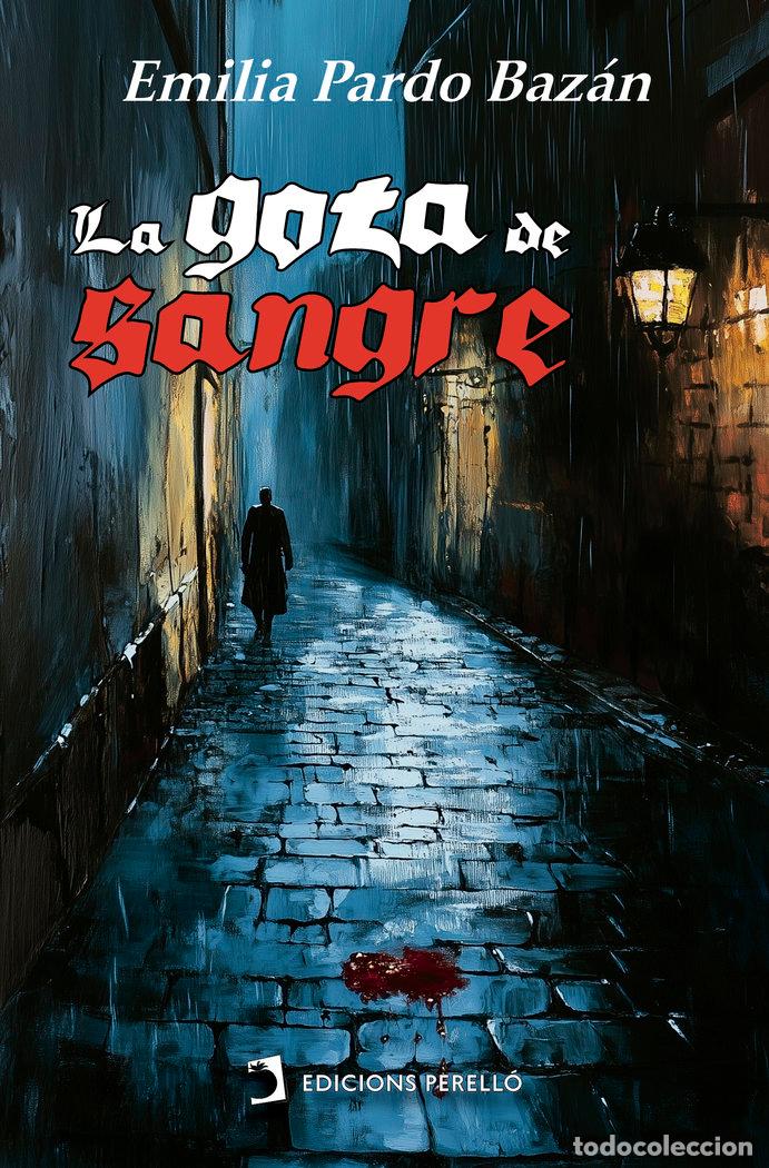 Libros: LA GOTA DE SANGRE - PARDO BAZAN, EMILIA