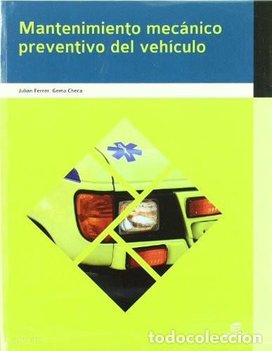 books: Mantenimiento mec&aacute;nico preventivo del veh&iacute;culo - Juli&aacute;n Ferrer Ruiz, Gema Checa Ib&aacute;&ntilde;ez