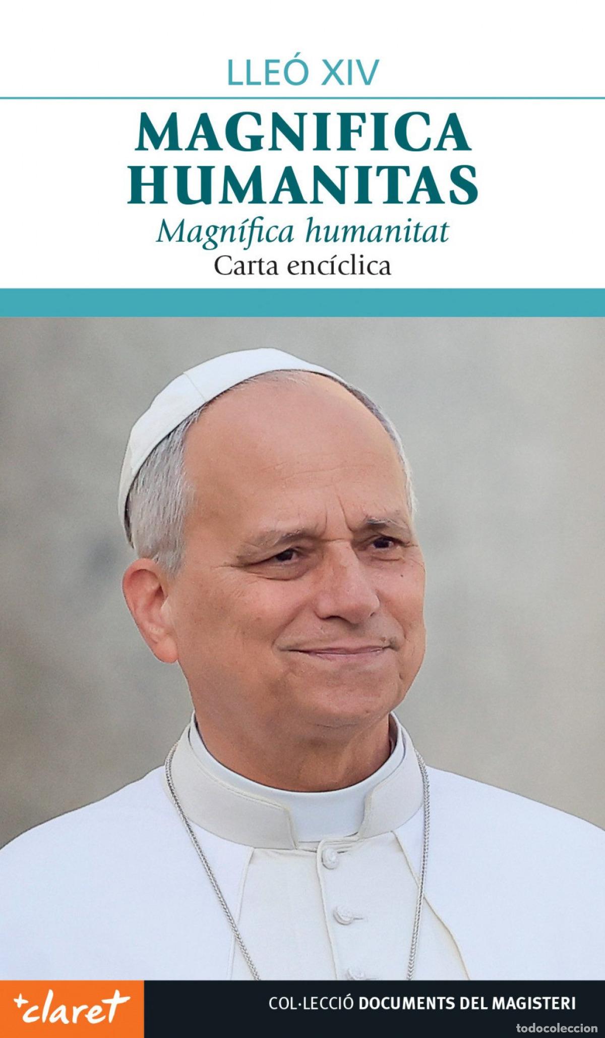 Libros: MAGNIFICA HUMANITAS - PAPA LLE&Oacute; XIV