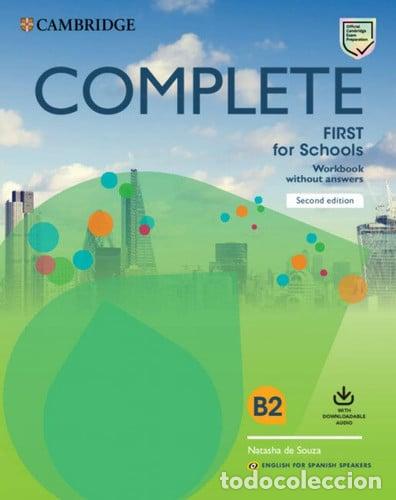 Livres: COMPLETE FIRST SCHOOLS WB W/ANSERS 20 SPANISH SPEAKERS - DE SOUZA, NATASHA