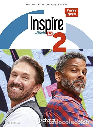 Livres: Inspire 2 m&eacute;thode de fran&ccedil;ais. A2 - Jean-Thierry Le Bougnec, Marie-Jos&eacute; Lopes, Anne marie Diogo, J&ouml;e