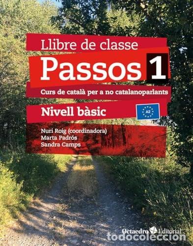 B&uuml;cher: Passos 1. Llibre de classe. Nivell B&agrave;sic (2024) - Roig Mart&iacute;nez, Nuri, Camps Fern&aacute;ndez, Sandra, Padr